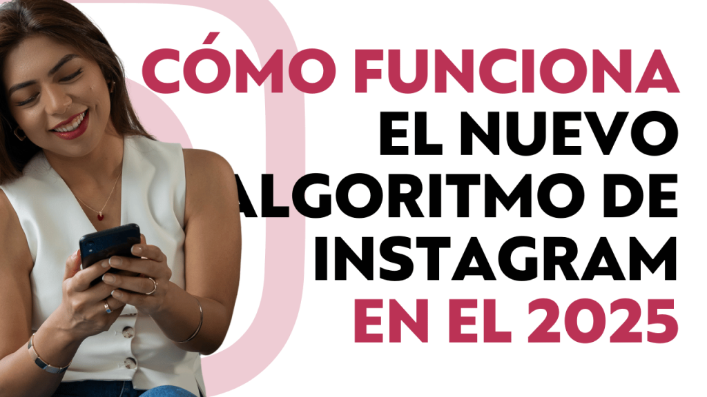 cómo funciona el nuevo algoritmo de instagram