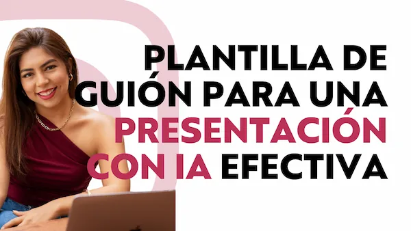 Plantilla de guión para una presentación con IA efectiva
